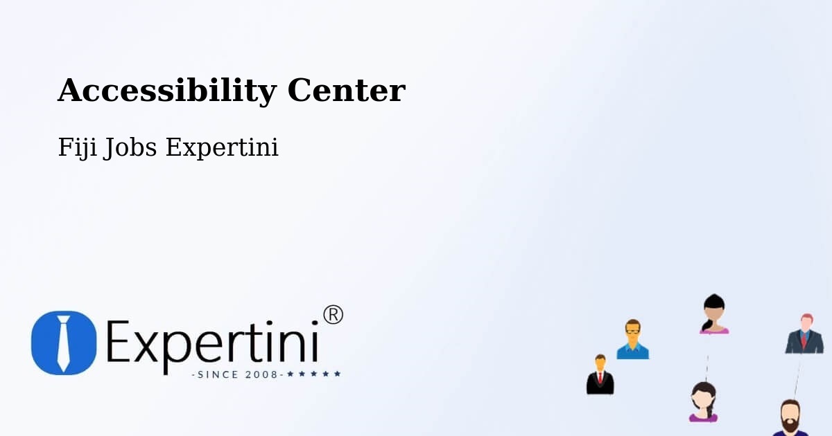 Accessibility Statement – Fiji - Fiji Jobs Expertini