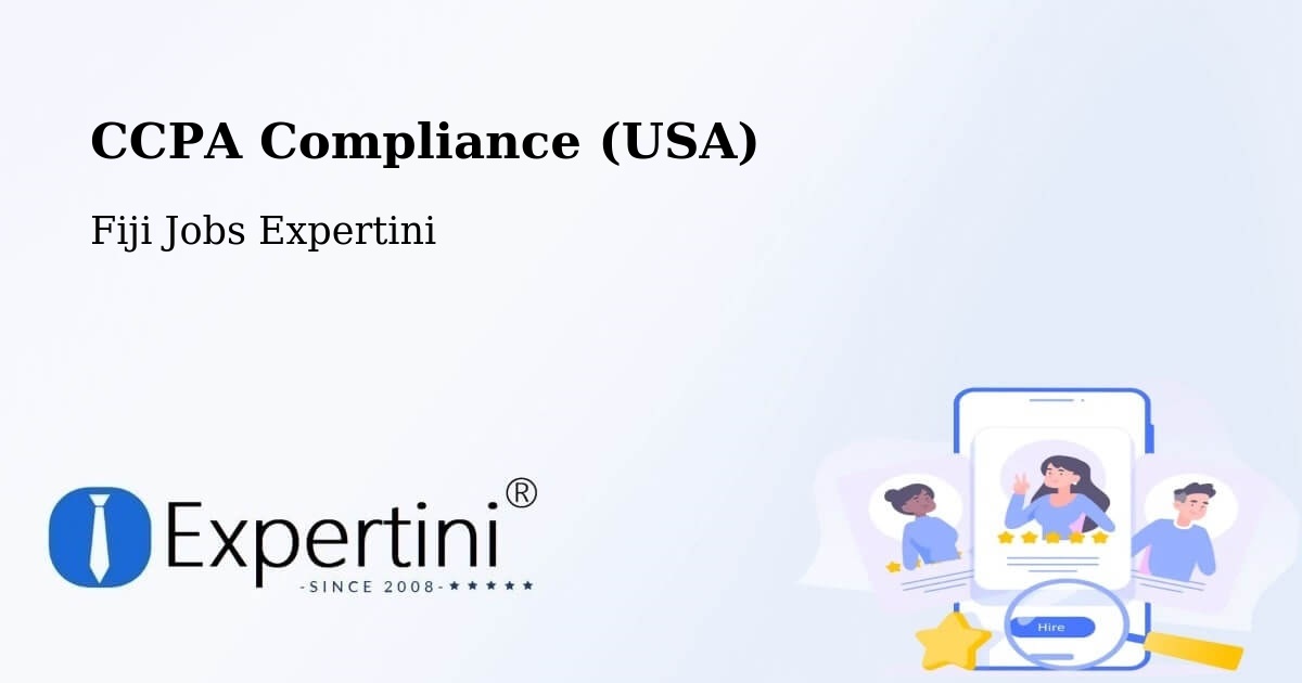 CCPA Privacy Rights & Compliance Notice – Fiji - Fiji Jobs Expertini