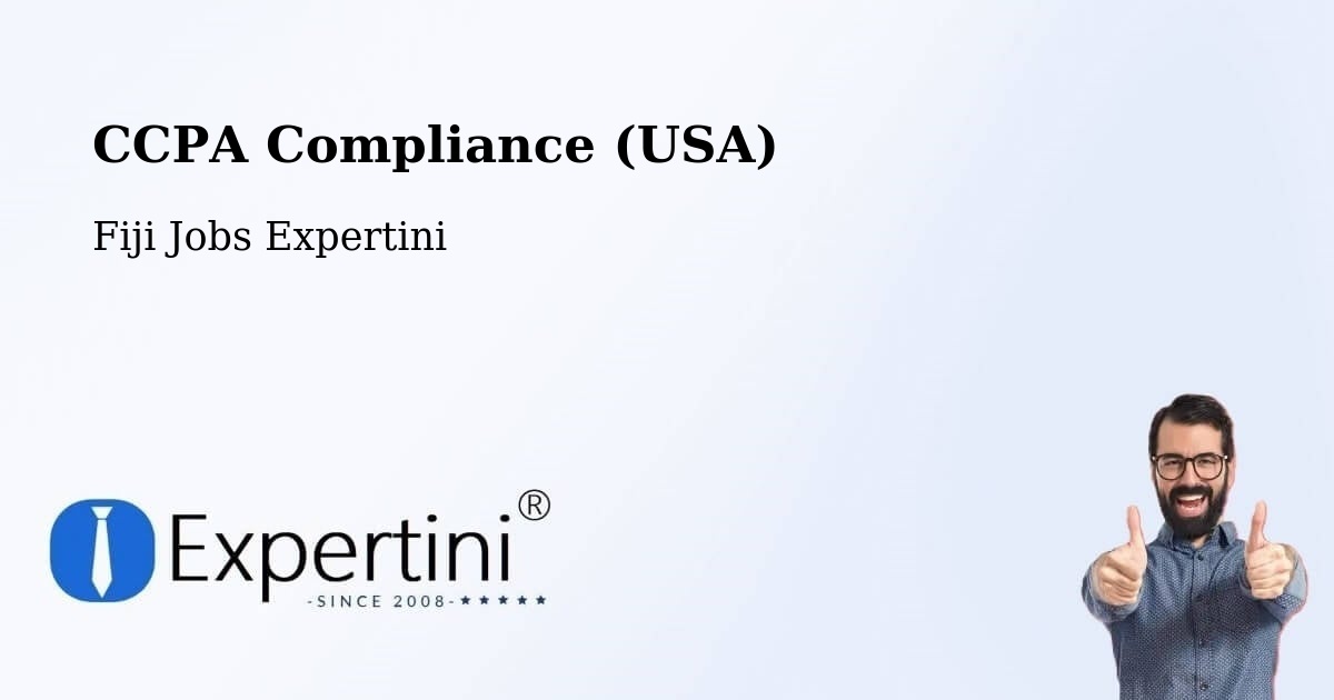 CCPA Compliance (USA) - Fiji Jobs Expertini