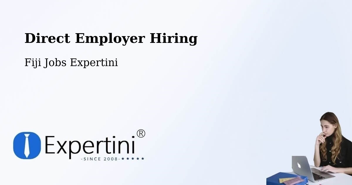 Direct Employer Hiring - Fiji Jobs Expertini