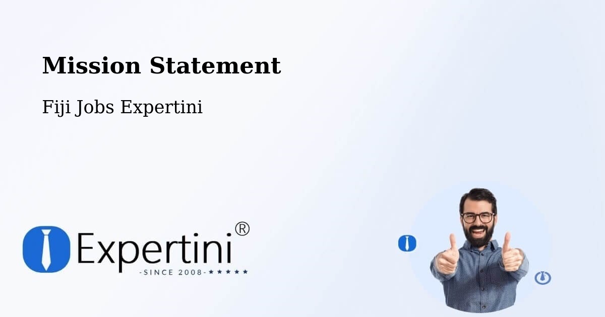 Mission Statement - Fiji Jobs Expertini