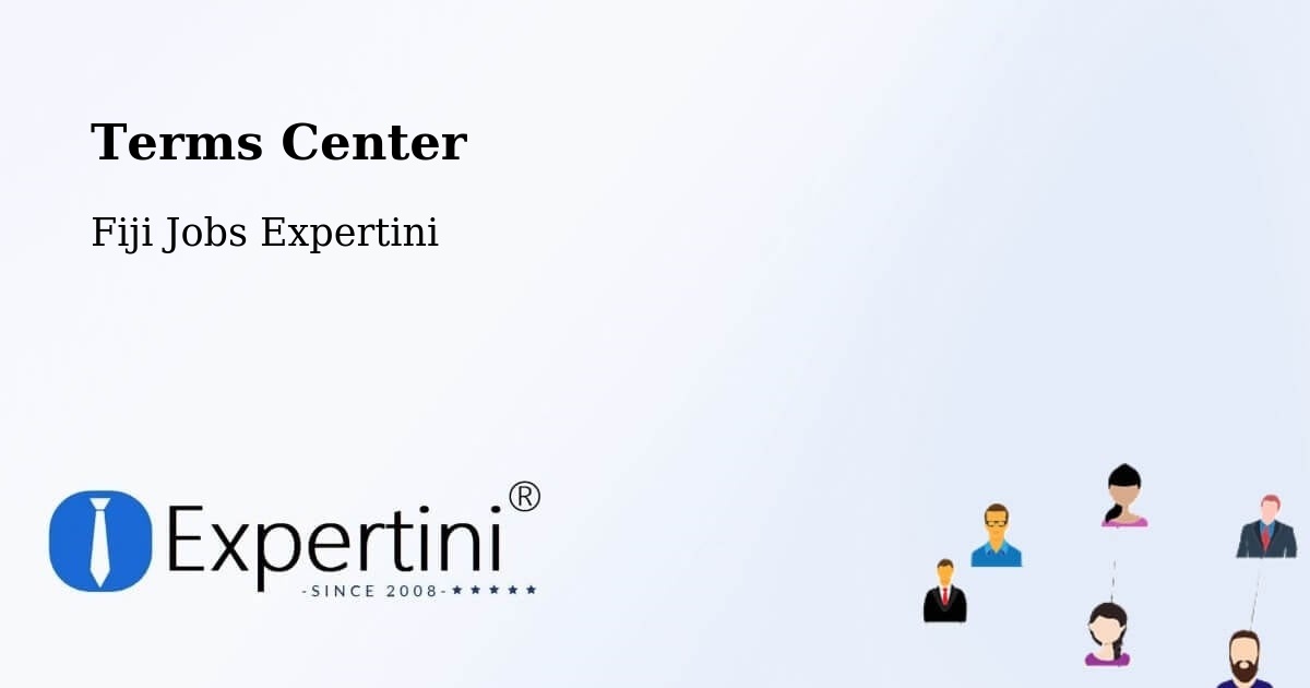 Terms Center - Fiji Jobs Expertini