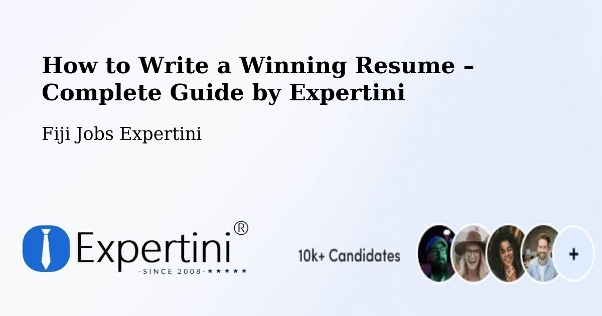 Resume Writing Guide for Job Seekers – Fiji - Fiji Jobs Expertini
