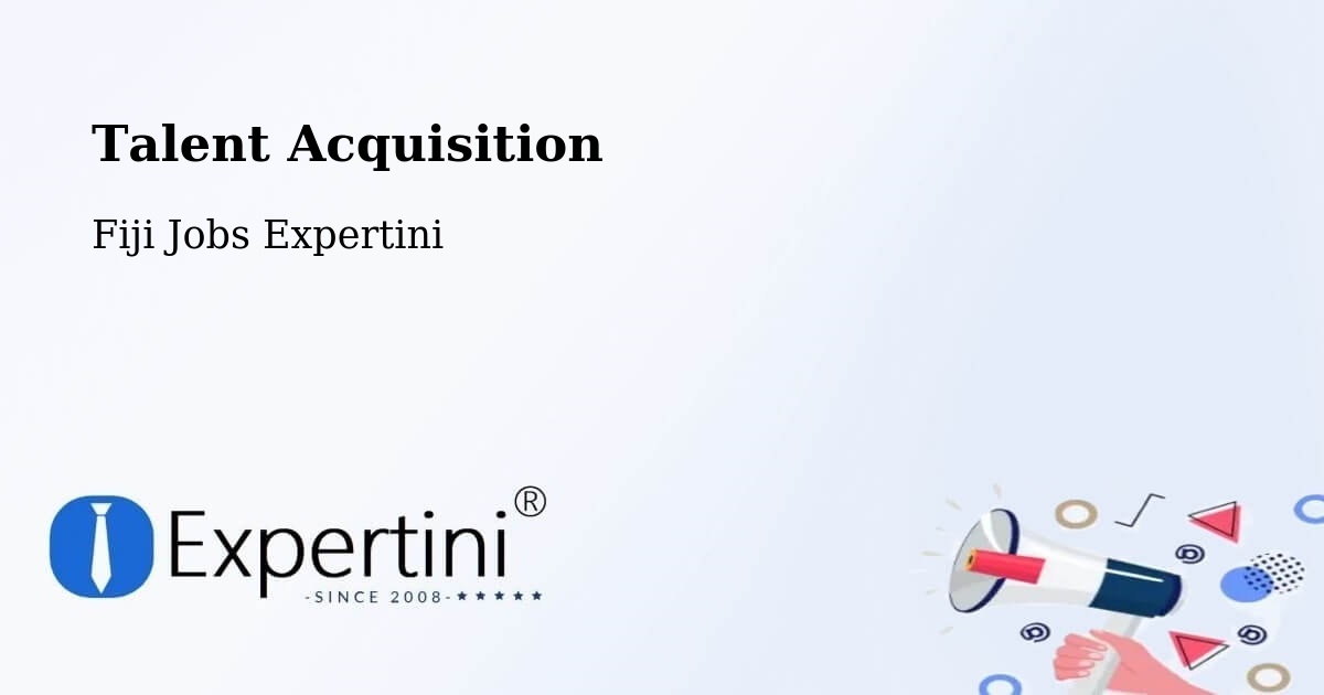 Post Jobs & Find Candidates in Fiji – Talent Acquisition Solutions - Fiji Jobs Expertini